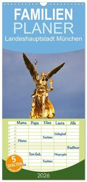 Schickert / CALVENDO |  Familienplaner 2026 - Landeshauptstadt München mit 5 Spalten (Wandkalender, 21 x 45 cm) CALVENDO | Sonstiges |  Sack Fachmedien
