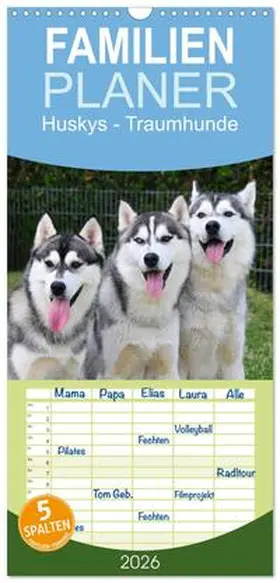 Ebardt / CALVENDO |  Familienplaner 2026 - Huskys - Traumhunde mit 5 Spalten (Wandkalender, 21 x 45 cm) CALVENDO | Sonstiges |  Sack Fachmedien