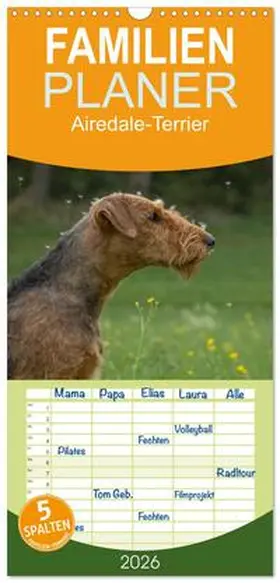 Janz / CALVENDO |  Familienplaner 2026 - Airedale-Terrier, was sonst! mit 5 Spalten (Wandkalender, 21 x 45 cm) CALVENDO | Sonstiges |  Sack Fachmedien