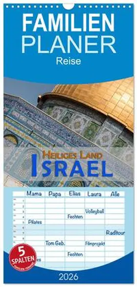 Pohl / CALVENDO |  Familienplaner 2026 - Israel - Heiliges Land mit 5 Spalten (Wandkalender, 21 x 45 cm) CALVENDO | Sonstiges |  Sack Fachmedien