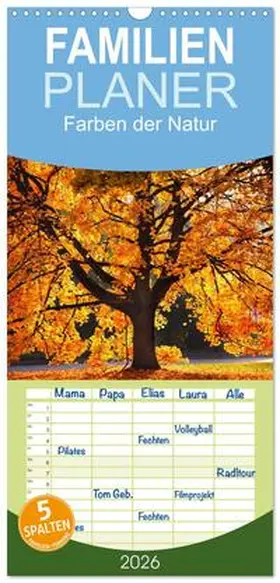 Gräbner / CALVENDO |  Familienplaner 2026 - Farben der Natur mit 5 Spalten (Wandkalender, 21 x 45 cm) CALVENDO | Sonstiges |  Sack Fachmedien