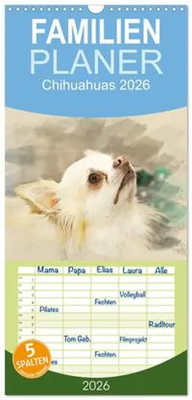 Redecker / CALVENDO |  Familienplaner 2026 - Chihuahuas 2026 mit 5 Spalten (Wandkalender, 21 x 45 cm) CALVENDO | Sonstiges |  Sack Fachmedien