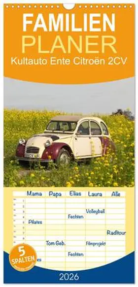 Bölts / CALVENDO |  Familienplaner 2026 - Kultauto Ente Citroën 2CV mit 5 Spalten (Wandkalender, 21 x 45 cm) CALVENDO | Sonstiges |  Sack Fachmedien