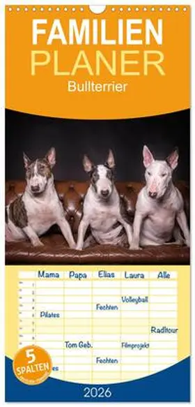 Schubert / CALVENDO |  Familienplaner 2026 - Bullterrier mit 5 Spalten (Wandkalender, 21 x 45 cm) CALVENDO | Sonstiges |  Sack Fachmedien