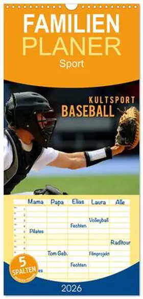 Bleicher / CALVENDO |  Familienplaner 2026 - Kultsport Baseball mit 5 Spalten (Wandkalender, 21 x 45 cm) CALVENDO | Sonstiges |  Sack Fachmedien
