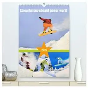 CALVENDO / Schimmack |  Colourful snowboard power world (High Quality Premium Wall Calendar 2026 DIN A2 portrait),CALVENDO 12 Month Wall Calendar | Sonstiges |  Sack Fachmedien