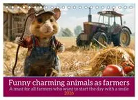 Ruebsamen / CALVENDO |  Funny charming animals as farmers (Desk Calendar 2026 DIN A5 landscape), CALVENDO 12 Month DeskCalendar | Sonstiges |  Sack Fachmedien