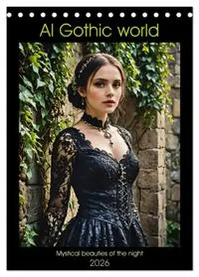 CALVENDO / Schimak |  AI Gothic world - Mystical beauties of the night (Desk Calendar 2026 DIN A5 portrait), CALVENDO 12 Month DeskCalendar | Sonstiges |  Sack Fachmedien