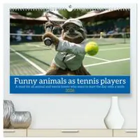 Ruebsamen / CALVENDO |  Funny animals as tennis players (High Quality Premium Wall Calendar 2026 DIN A2 landscape),CALVENDO 12 Month Wall Calendar | Sonstiges |  Sack Fachmedien