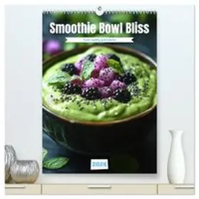 CALVENDO / Grohs |  Smoothie Bowl Bliss (High Quality Premium Wall Calendar 2026 DIN A2 portrait),CALVENDO 12 Month Wall Calendar | Sonstiges |  Sack Fachmedien