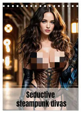 Bee / CALVENDO |  Seductive steampunk divas (Desk Calendar 2026 DIN A5 portrait), CALVENDO 12 Month DeskCalendar | Sonstiges |  Sack Fachmedien