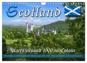 CALVENDO / Tetsch |  Scotland around 1900 - photos restored and colourised (Wall Calendar 2026 DIN A4 landscape), CALVENDO 12 Month Wall Calendar | Sonstiges |  Sack Fachmedien