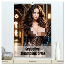 Bee / CALVENDO |  Seductive steampunk divas (High Quality Premium Wall Calendar 2026 DIN A2 portrait),CALVENDO 12 Month Wall Calendar | Sonstiges |  Sack Fachmedien