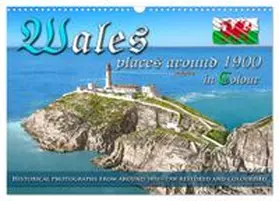 CALVENDO / Tetsch |  Wales around 1900 - photos restored and colourised (Wall Calendar 2026 DIN A3 landscape), CALVENDO 12 Month Wall Calendar | Sonstiges |  Sack Fachmedien