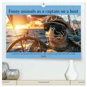 Ruebsamen / CALVENDO |  Funny animals as a captain on a boat (High Quality Premium Wall Calendar 2026 DIN A2 landscape),CALVENDO 12 Month Wall Calendar | Sonstiges |  Sack Fachmedien