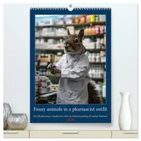 Ruebsamen / CALVENDO |  Funny animals in a pharmacist outfit (High Quality Premium Wall Calendar 2026 DIN A2 portrait),CALVENDO 12 Month Wall Calendar | Sonstiges |  Sack Fachmedien