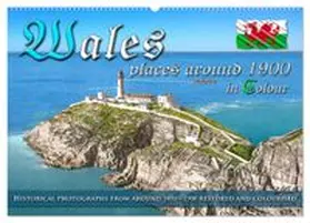 CALVENDO / Tetsch |  Wales around 1900 - photos restored and colourised (Wall Calendar 2026 DIN A2 landscape), CALVENDO 12 Month Wall Calendar | Sonstiges |  Sack Fachmedien
