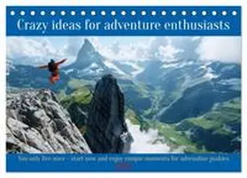 CALVENDO / Ruebsamen |  Crazy ideas for adventure enthusiasts (Desk Calendar 2026 DIN A5 landscape), CALVENDO 12 Month DeskCalendar | Sonstiges |  Sack Fachmedien