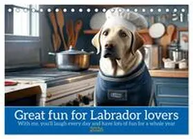 Ruebsamen / CALVENDO |  Great fun for Labrador lovers (Desk Calendar 2026 DIN A5 landscape), CALVENDO 12 Month DeskCalendar | Sonstiges |  Sack Fachmedien