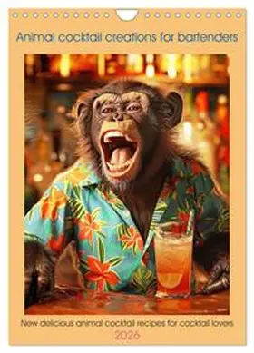 Ruebsamen / CALVENDO |  Animal cocktail creations for bartenders (Wall Calendar 2026 DIN A4 portrait), CALVENDO 12 Month Wall Calendar | Sonstiges |  Sack Fachmedien