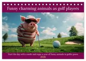 Ruebsamen / CALVENDO |  Funny charming animals as golf players (Desk Calendar 2026 DIN A5 landscape), CALVENDO 12 Month DeskCalendar | Sonstiges |  Sack Fachmedien