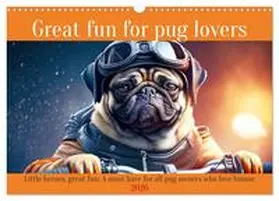 Ruebsamen / CALVENDO |  Great fun for pug lovers (Wall Calendar 2026 DIN A3 landscape), CALVENDO 12 Month Wall Calendar | Sonstiges |  Sack Fachmedien