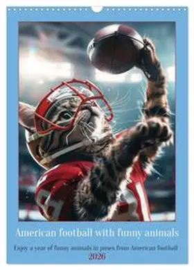 Ruebsamen / CALVENDO |  American football with funny animals (Wall Calendar 2026 DIN A3 portrait), CALVENDO 12 Month Wall Calendar | Sonstiges |  Sack Fachmedien