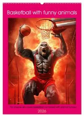 Ruebsamen / CALVENDO |  Basketball with funny animals (Wall Calendar 2026 DIN A2 portrait), CALVENDO 12 Month Wall Calendar | Sonstiges |  Sack Fachmedien