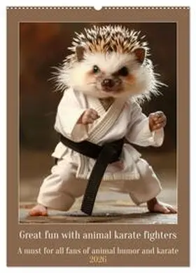 Ruebsamen / CALVENDO |  Great fun with animal karate fighters (Wall Calendar 2026 DIN A2 portrait), CALVENDO 12 Month Wall Calendar | Sonstiges |  Sack Fachmedien