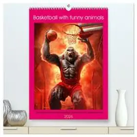 CALVENDO / Ruebsamen |  Basketball with funny animals (High Quality Premium Wall Calendar 2026 DIN A2 portrait),CALVENDO 12 Month Wall Calendar | Sonstiges |  Sack Fachmedien