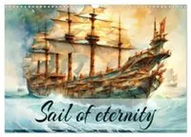 Djeric / CALVENDO |  Sail of eternity (Wall Calendar 2026 DIN A3 landscape), CALVENDO 12 Month Wall Calendar | Sonstiges |  Sack Fachmedien