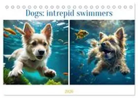 CALVENDO / Aupeix |  Dogs: intrepid swimmers (Desk Calendar 2026 DIN A5 landscape), CALVENDO 12 Month DeskCalendar | Sonstiges |  Sack Fachmedien