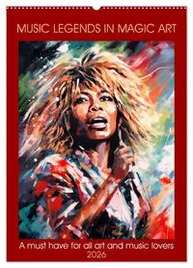Ruebsamen / CALVENDO |  Music legends in magic art (Wall Calendar 2026 DIN A2 portrait), CALVENDO 12 Month Wall Calendar | Sonstiges |  Sack Fachmedien