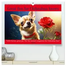 CALVENDO / Ruebsamen |  Great fun for Chihuahua lovers (High Quality Premium Wall Calendar 2026 DIN A2 landscape),CALVENDO 12 Month Wall Calendar | Sonstiges |  Sack Fachmedien