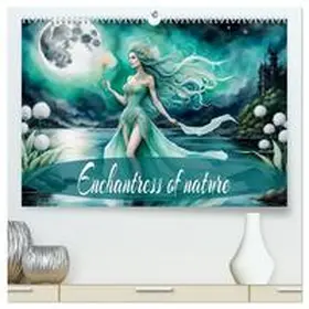 Djeric / CALVENDO |  Enchantress of nature (High Quality Premium Wall Calendar 2026 DIN A2 landscape),CALVENDO 12 Month Wall Calendar | Sonstiges |  Sack Fachmedien