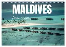 Photostravellers / CALVENDO |  Maldives from above (Wall Calendar 2026 DIN A3 landscape), CALVENDO 12 Month Wall Calendar | Sonstiges |  Sack Fachmedien