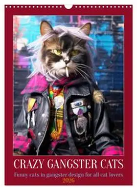 CALVENDO / Ruebsamen |  Crazy gangster cats (Wall Calendar 2026 DIN A3 portrait), CALVENDO 12 Month Wall Calendar | Sonstiges |  Sack Fachmedien