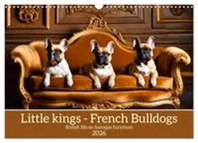 CALVENDO / Kleemann |  Little kings - French Bulldogs (Wall Calendar 2026 DIN A3 landscape), CALVENDO 12 Month Wall Calendar | Sonstiges |  Sack Fachmedien