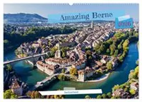 CALVENDO / Michel |  Amazing Berne - Switzerland (Wall Calendar 2026 DIN A2 landscape), CALVENDO 12 Month Wall Calendar | Sonstiges |  Sack Fachmedien
