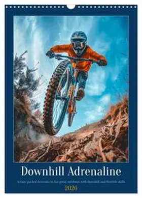 CALVENDO / Waurick |  Downhill Adrenaline (Wall Calendar 2026 DIN A3 portrait), CALVENDO 12 Month Wall Calendar | Sonstiges |  Sack Fachmedien