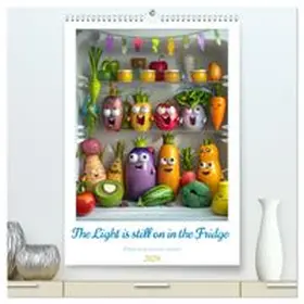 CALVENDO / Waurick |  The Light ist still on in the Fridge (High Quality Premium Wall Calendar 2026 DIN A2 portrait),CALVENDO 12 Month Wall Calendar | Sonstiges |  Sack Fachmedien