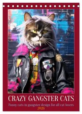 CALVENDO / Ruebsamen |  Crazy gangster cats (Desk Calendar 2026 DIN A5 portrait), CALVENDO 12 Month DeskCalendar | Sonstiges |  Sack Fachmedien