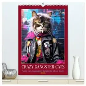 Ruebsamen / CALVENDO |  Crazy gangster cats (High Quality Premium Wall Calendar 2026 DIN A2 portrait),CALVENDO 12 Month Wall Calendar | Sonstiges |  Sack Fachmedien