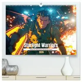 Waurick / CALVENDO |  Starlight Warriors (High Quality Premium Wall Calendar 2026 DIN A2 landscape),CALVENDO 12 Month Wall Calendar | Sonstiges |  Sack Fachmedien