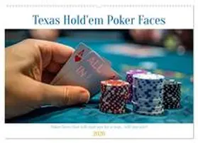 CALVENDO / Waurick |  Texas Hold'em Poker Faces (Wall Calendar 2026 DIN A2 landscape), CALVENDO 12 Month Wall Calendar | Sonstiges |  Sack Fachmedien