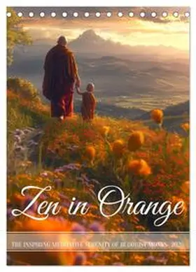 CALVENDO / Waurick |  Zen in Orange (Desk Calendar 2026 DIN A5 portrait), CALVENDO 12 Month DeskCalendar | Sonstiges |  Sack Fachmedien