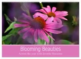 B-B Müller / CALVENDO |  Blooming beauties (Wall Calendar 2026 DIN A2 landscape), CALVENDO 12 Month Wall Calendar | Sonstiges |  Sack Fachmedien
