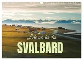 CALVENDO / Photostravellers |  L'été sur les îles Svalbard (Calendrier mural 2026 DIN A3 vertical), CALVENDO calendrier mensuel | Sonstiges |  Sack Fachmedien