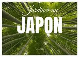 Photostravellers / CALVENDO |  Jardiner au Japon (Calendrier mural 2026 DIN A2 vertical), CALVENDO calendrier mensuel | Sonstiges |  Sack Fachmedien