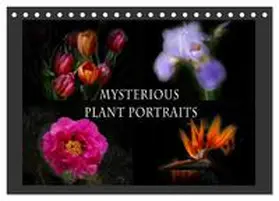 CALVENDO / B-B Müller |  Mysterious plant portraits (Desk Calendar 2026 DIN A5 landscape), CALVENDO 12 Month DeskCalendar | Sonstiges |  Sack Fachmedien